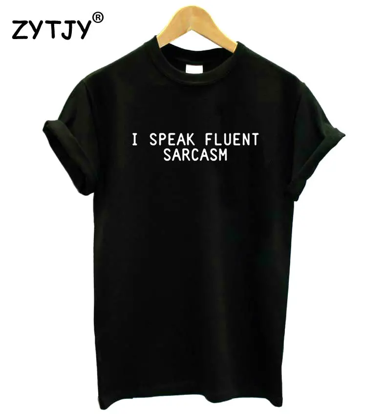 ‘I Speak Fluent Sarcasm’ Cotton T-Shirt – Humorous Casual Tee For Women In Classic Colors 1