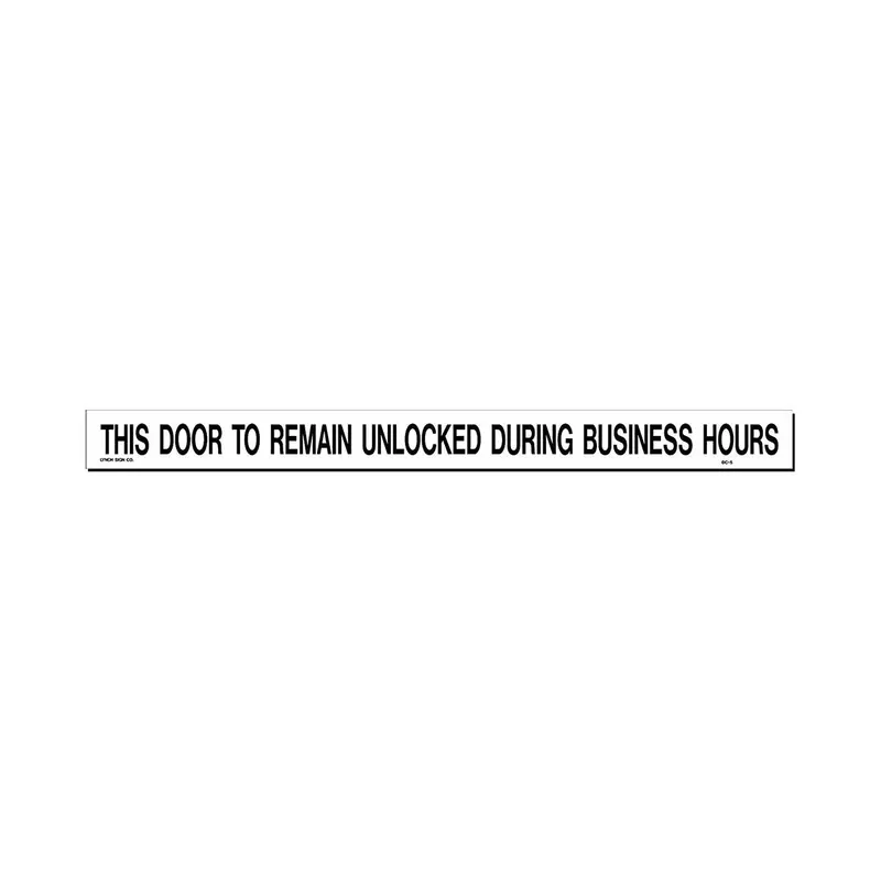 Safety Compliance Decal: "This Door Must Remain Unlocked During Business Hours" – 25" X 2" 1